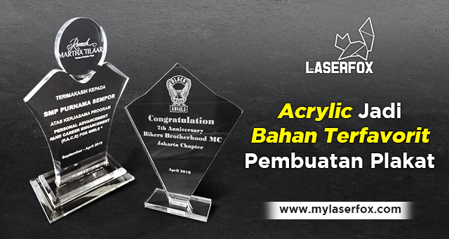 Acrylic Jadi Bahan Terfavorit Pembuatan Plakat