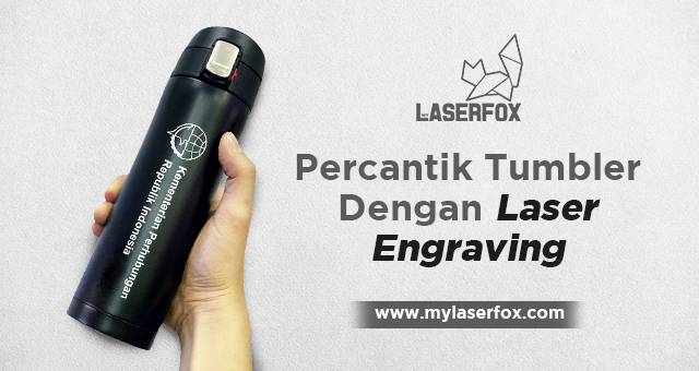 Percantik Tumbler Dengan Laser Engraving