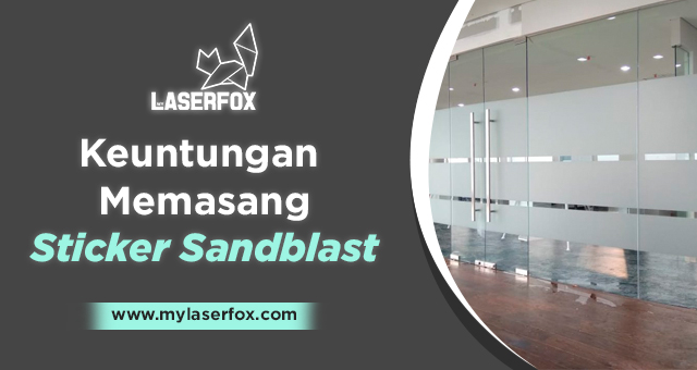 Image of Keuntungan Memasang Sticker Sandblast