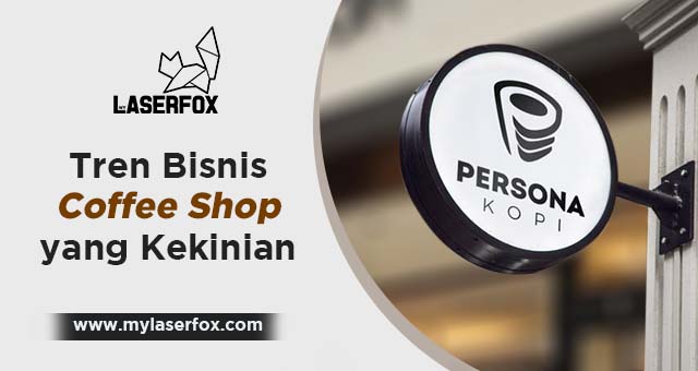 Tren Bisnis Coffee Shop yang Kekinian