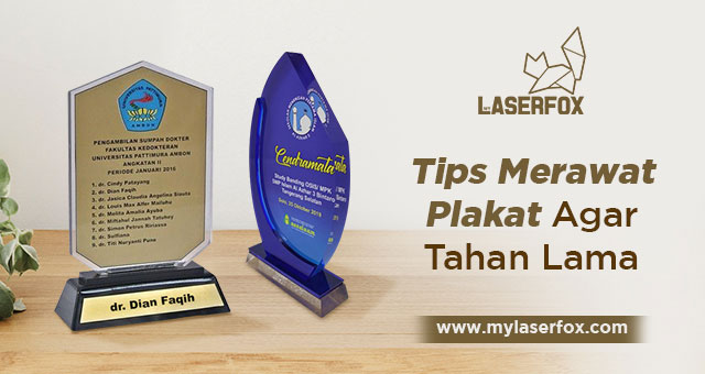 Tips Merawat Plakat Agar Tahan Lama