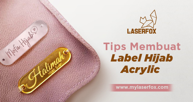 Image of Tips Membuat Label Hijab Acrylic