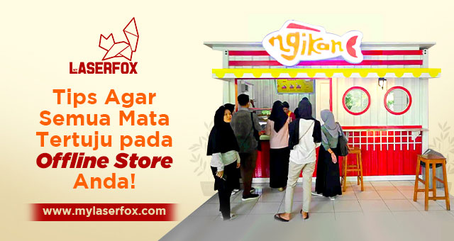 Image of Tips Agar Semua Mata Tertuju pada Offline Store Anda!