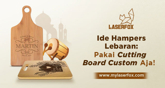 Image of Ide Hampers Lebaran: Pakai Cutting Board Custom Aja!