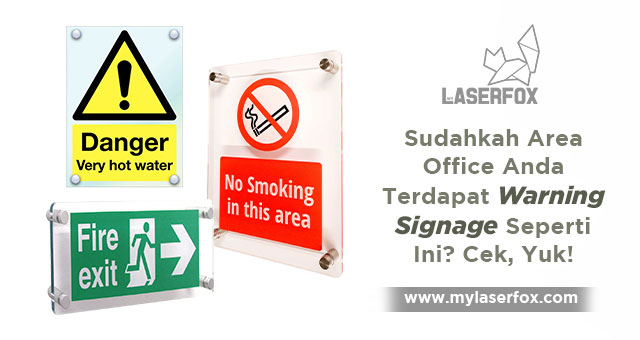 Image of Sudahkah Area Office Anda Terdapat Warning Signage Seperti Ini? Cek, Yuk!