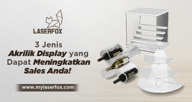 3 Jenis Akrilik Display yang Dapat Meningkatkan Sales Anda!