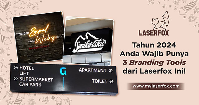 Tahun 2024 Anda Wajib Punya 3 Branding Tools dari Laserfox Ini!