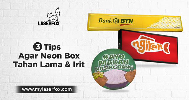 Image of 3 Tips Agar Neon Box Tahan Lama dan Irit