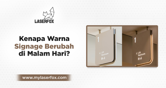 Kenapa Warna Signage Berubah di Malam Hari?